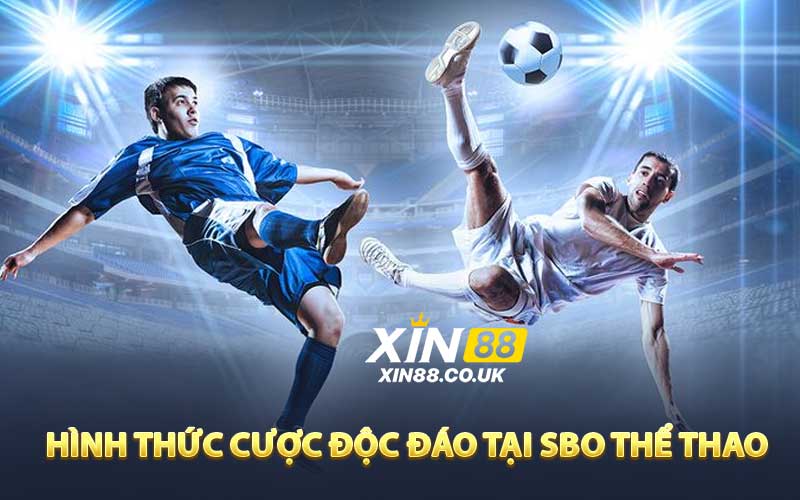 Khám phá các hình thức cược độc đáo tại SBO Thể Thao