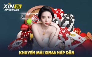 khuyến mãi XIN88 hấp dẫn