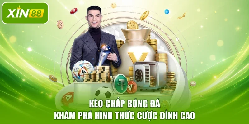 Kèo Chấp Bóng Đá - Khám Phá Hình Thức Cược Đỉnh Cao