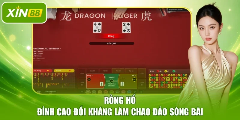 Rồng Hổ - Đỉnh Cao Đối Kháng Làm Chao Đảo Sòng Bài