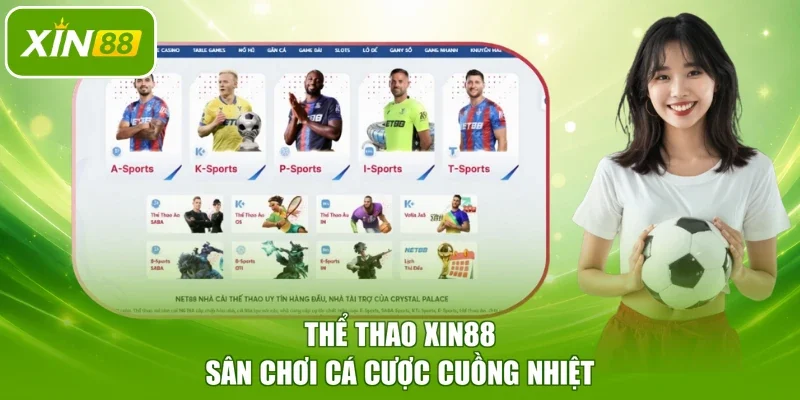 Thể thao XIN88 - Sân chơi cá cược cuồng nhiệt
