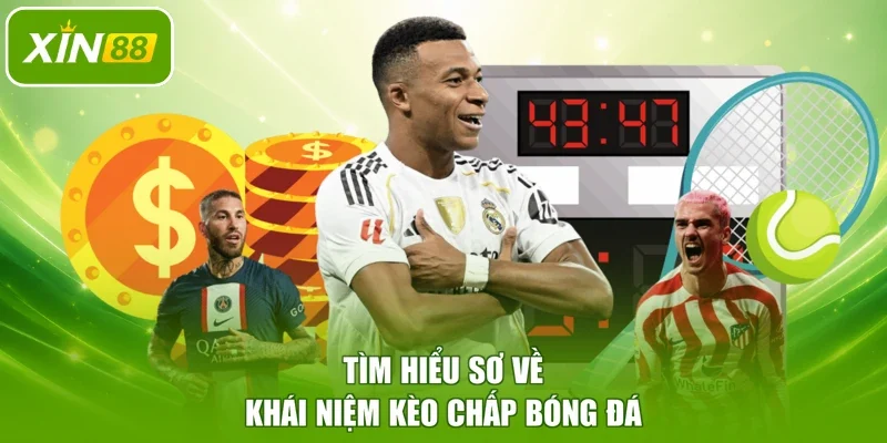 Tìm hiểu sơ về khái niệm kèo chấp bóng đá